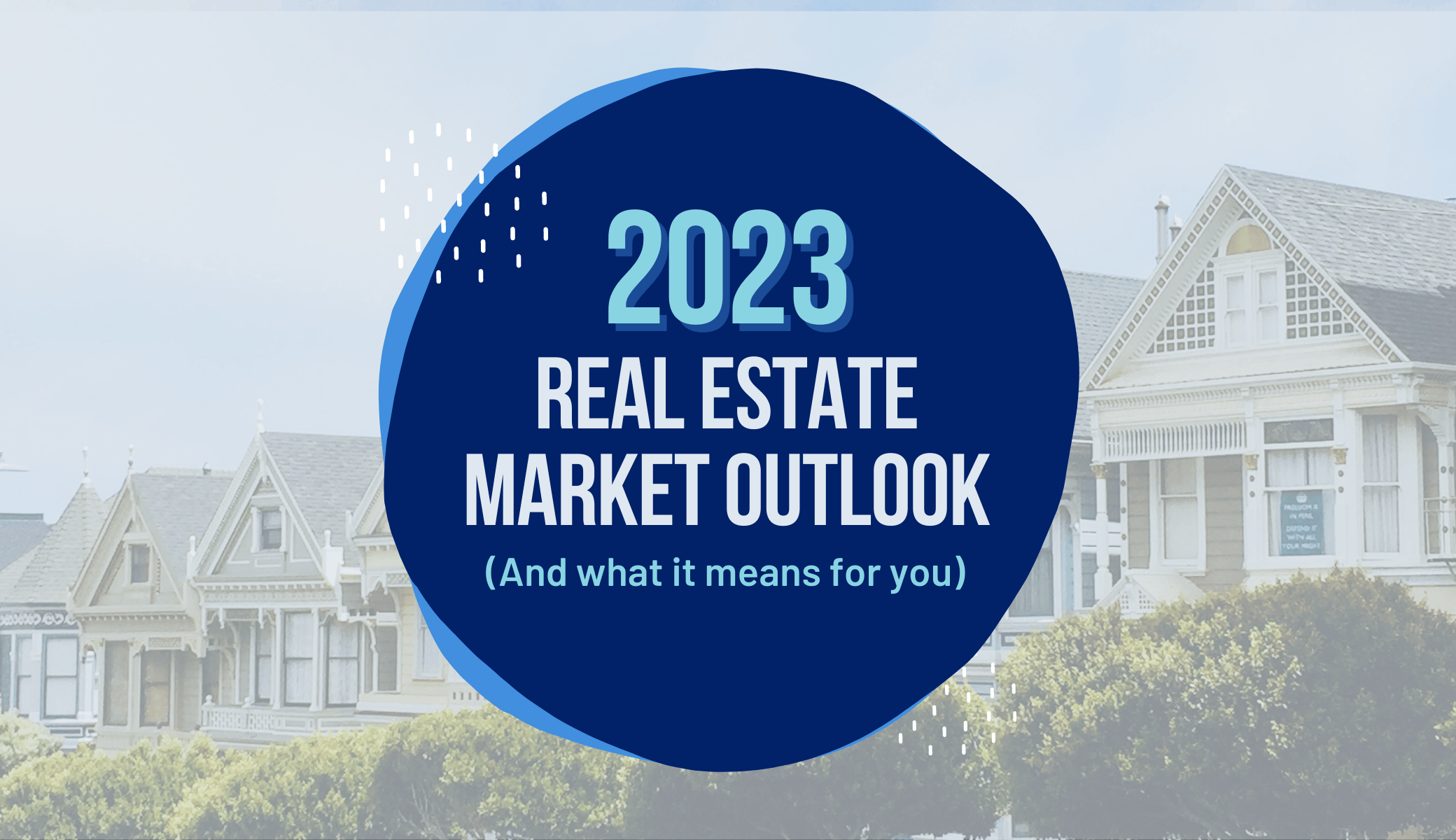 2023 Real Estate Market Outlook